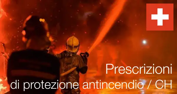 Prescrizioni di protezione antincendio / CH